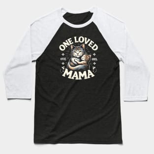 One loved mama - cats Baseball T-Shirt